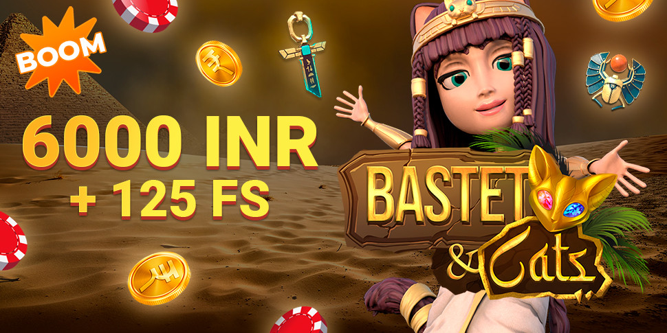 [BOOM] 6000 INR + 125 FS in Bastet & Cats